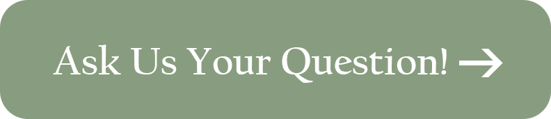 Ask Us Your Question!